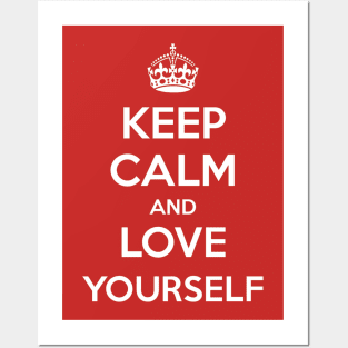 Keep Calm and Love yourself Posters and Art